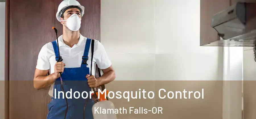  Indoor Mosquito Control Klamath Falls-OR